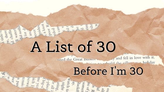 A List of 30 before I'm 30- bucket list basics